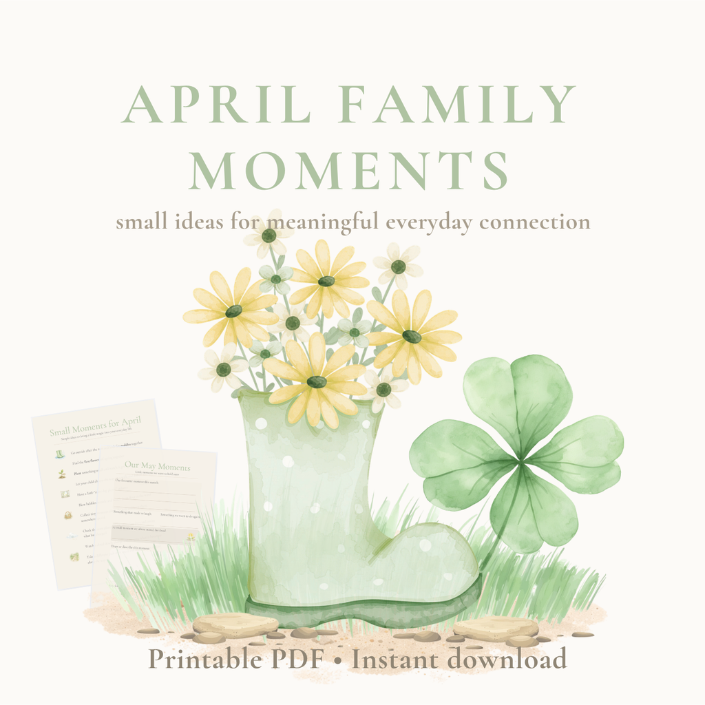 April Family Moments Guide | Printable Family Activities & Rituals