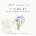 July Family Moments Guide | Printable Family Activities & Rituals